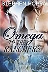 Omega to the Ranchers by Stephen Hoppa