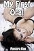 My First Oral (MMF Taboo Orgy) (All My Firsts Book 4)