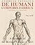 De humani corporis fabrica - A Facsimile of the revised version of 1555: (On the Fabric of the Human Body) (Vol. 1 of 2)