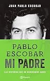 Pablo Escobar: mi...