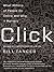 Click: What Millions of People Are Doing Online and Why It Matters