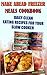 Make Ahead Freezer Meals Cookbook: Daily Clean Eating Recipes For Your Slow Cooker: (Freezer Meals For Slow Cooker, Freezer Meals Crock Pot, Freezer Meals ... Cooker Revolution, Slow Cooker Recipes)