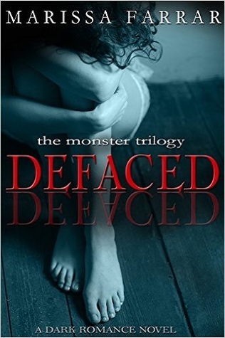 Defaced (The Monster Trilogy #1)