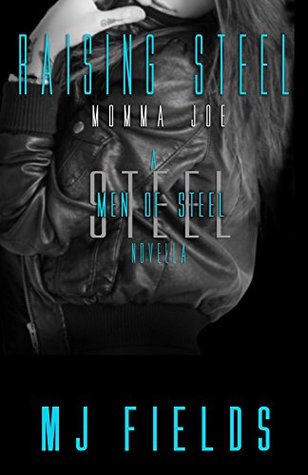 Raising Steel (Men of Steel #4.3)