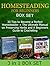 Homesteading for Beginners Box Set: 33 Tips to Become a Perfect Homesteader + The Ultimate Manual on Preserving Herbs and A Beginners Guide to Crocheting ... Beginners, homestading, crochet stitches)