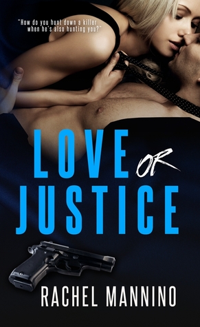 Love or Justice (Protect and Serve, #1)