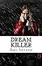 Dream Killer