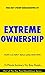 Extreme Ownership: How US Navy SEALs Lead and Win by Jocko Willink and Leif Babin | Summary & Key Point Analysis (Extreme Ownership: How U.S. Navy SEALs Lead and Win)