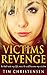 Victims Revenge: He ruin my life, now he will become my Victim