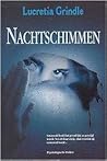 Nachtschimmen by Lucretia Grindle
