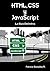 HTML, CSS y Javascript. La Guía Definitiva (Spanish Edition)