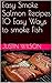 Easy Smoke Salmon Recipes 1...