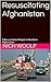 Resuscitating Afghanistan: ...