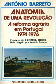 Anatomia de uma revolução : a reforma agrária em Portugal (1974-1976)