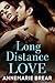Long Distance Love by AnneMarie Brear