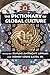 The Dictionary of Global Culture: What Every American Needs to Know as We Enter the Next Century--from Diderot to Bo Diddley