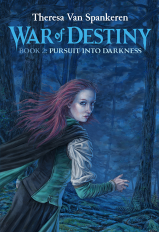 Pursuit into Darkness (War of Destiny #2)