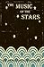 The Music of the Stars