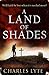 A Land of Shades
