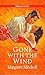 Gone with the Wind by Margaret Mitchell
