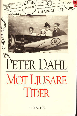 Mot ljusare tider (memoarer #1)
