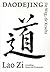 Daodejing: de Weg, de Kracht