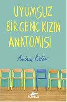 Uyumsuz Bir Genç Kızın Anatomisi