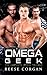 Omega Geek: The Complete Trilogy