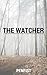 The Watcher