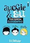 Auggie & Eu: Três...