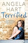 Terrified by Angela Hart