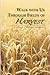 Walk with Us Through Fields of Harvest by Al Barrett