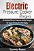 Electric Pressure Cooker: 50 Seafood Pressure Cooker Recipes For Quick and Easy, One Pot Meals