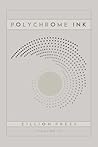 Polychrome Ink Volume II