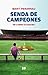 Senda de campeones: De La Masia al Camp Nou (Spanish Edition)