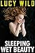 Sleeping Wet Beauty
