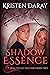 Shadow Essence (Beautifully...