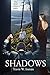 Shadows: One Choice a Futur...
