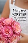 The Unknown Bridesmaid by Margaret Forster