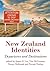 New Zealand Identities: Departures and Destinations
