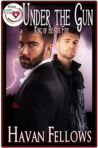 Under the Gun (King of Hearts, #5; Pulp Friction 2015 #18)
