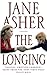 The Longing by Jane Asher