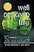 Well Designed Life by Kyra Bobinet MD MPH
