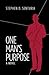 One Man's Purpose