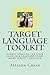 Target Language Toolkit: 90 ideas to get your language learners using more target language