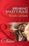 Breaking Bailey's Rules by Brenda Jackson