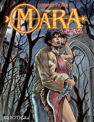 Mara, Vol. 1: Lucid Folly (Kindle Edition)