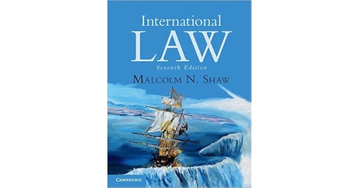 International Law by Malcolm N. Shaw