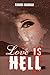 Love is Hell