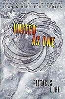 United as One (Lorien Legacies, #7) by Pittacus Lore